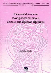 TRAITEMENT DES RECIDIVES LOCOREGIONALES DES CANCERS...