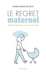 Le regret maternel