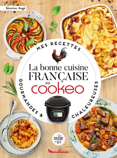 La bonne cuisine française au Cookeo - Séverine Augé - DESSAIN TOLRA