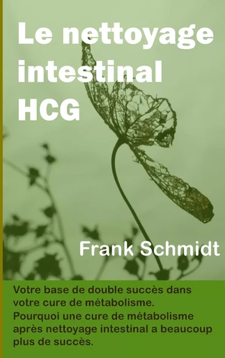 Le nettoyage intestinal HCG - Frank Schmidt - BOOKS ON DEMAND