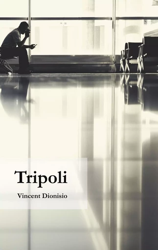 Tripoli - Vincent Dionisio - BOOKS ON DEMAND