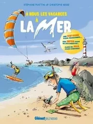 À nous les vacances à la mer