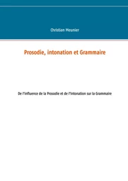 Prosodie, intonation et Grammaire