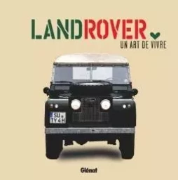 Land Rover, un art de vivre