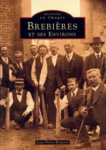 Brebières et ses environs -  - Editions Sutton