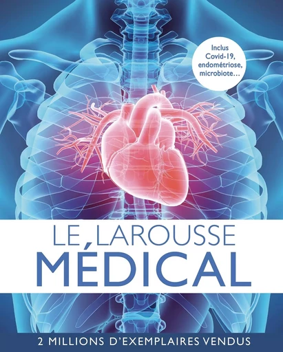 Le Larousse médical -  Collectif - LAROUSSE