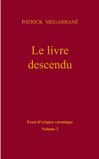 Le livre descendu - Patrick Mégarbané - BOOKS ON DEMAND