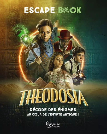 Theodosia escape book - Sandra Lebrun - LAROUSSE