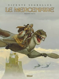 Le Mercenaire - Intégrale Tome 01