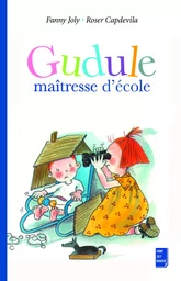 Gudule maîtresse d'école