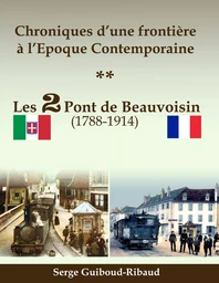 Chroniques d'une frontière à l'Epoque Contemporaine