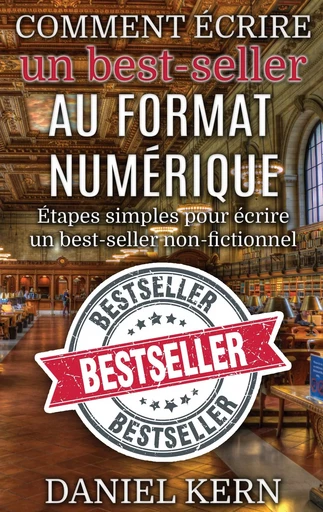 Comment écrire un best-seller au format numérique - Daniel Kern - BOOKS ON DEMAND