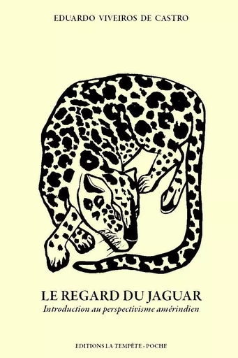 Le regard du jaguar (NED 2023) - Eduardo VIVEIROS DE CASTRO - TEMPETE