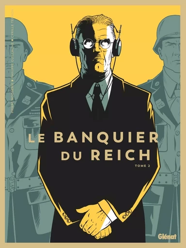 Le Banquier du Reich - Tome 02 -  - GLENAT