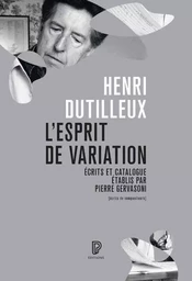 L'Esprit de variation - Ecrits et catalogue établis par Pierre Gervasoni