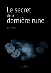 Le secret de la dernière rune