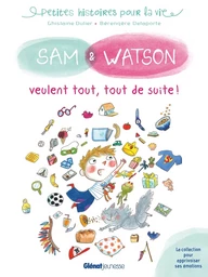 Sam & Watson veulent tout, tout de suite