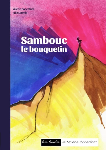 Sambouc le bouquetin - Valérie Bonenfant, Julie Loomis - BOOKS ON DEMAND