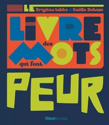 Le Livre des mots qui font peur