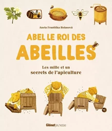 Abel le roi des abeilles