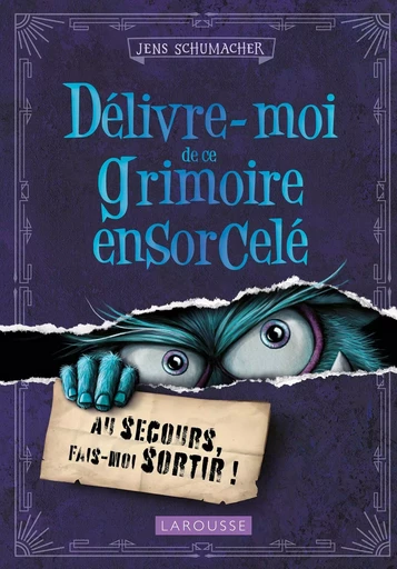 Délivre-moi de ce grimoire ensorcelé -  Collectif - LAROUSSE