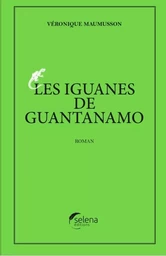 Les Iguanes de Guantanamo