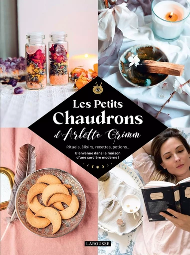 Les petits chaudrons - Arlette Grimm - LAROUSSE