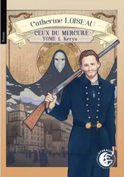 Ceux du mercure, Kerys, Tome 1