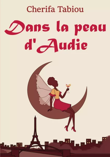 Dans la peau d'Audie - Cherifa Tabiou - BOOKS ON DEMAND