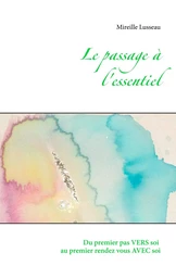 Le passage à l'essentiel