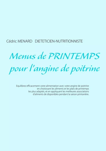 Menus de printemps pour l'angine de poitrine - Cédric Menard - BOOKS ON DEMAND