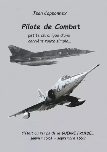 Pilote de combat - Jean Copponnex - BOOKS ON DEMAND