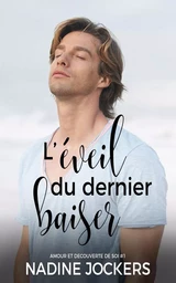 L'EVEIL DU DERNIER BAISER