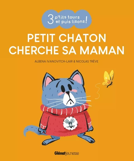 Petit Chaton cherche sa maman - Albena IVANOVITCH-LAIR - GLENAT JEUNESSE