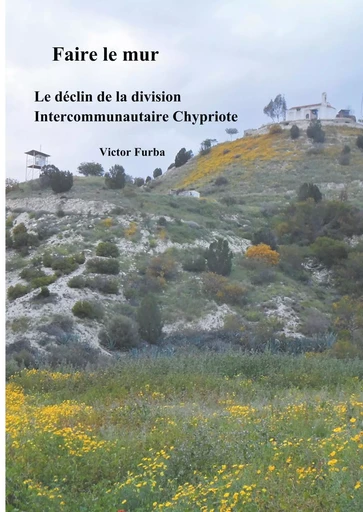 Faire le mur - Victor Furba - BOOKS ON DEMAND