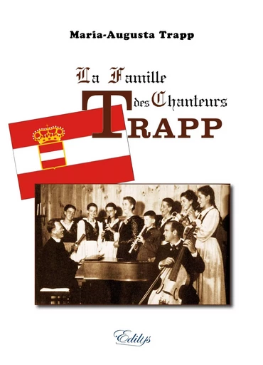 La Famille des Chanteurs Trapp -  Maria-Augusta Trapp - EDILYS