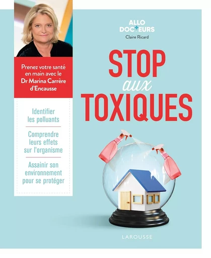 Allo Docteurs - Stop aux toxiques - Claire Ricard - LAROUSSE