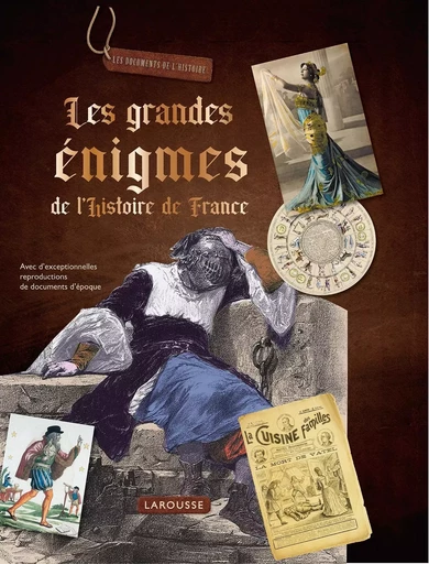 Les grandes énigmes de l'Histoire de France -  - LAROUSSE