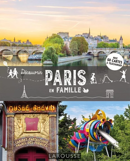 Découvrir Paris en famille - Clémentine Santerre - LAROUSSE