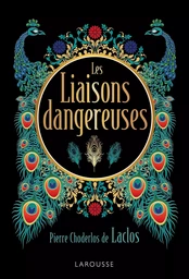 Les liaisons dangereuses - Laclos - edition de luxe