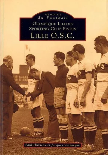 Lille O.S.C. -  - Editions Sutton