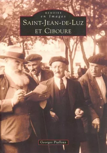 Saint-Jean-de-Luz et Ciboure -  - Editions Sutton