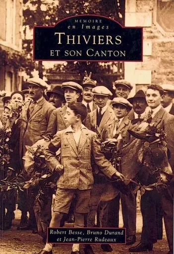 Thiviers et son canton -  - Editions Sutton