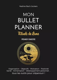 MON BULLET PLANNER RITUELS DE LUNE