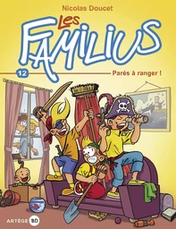 Les Familius, Parés à ranger !