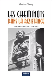 Les Cheminots dans la Résistance