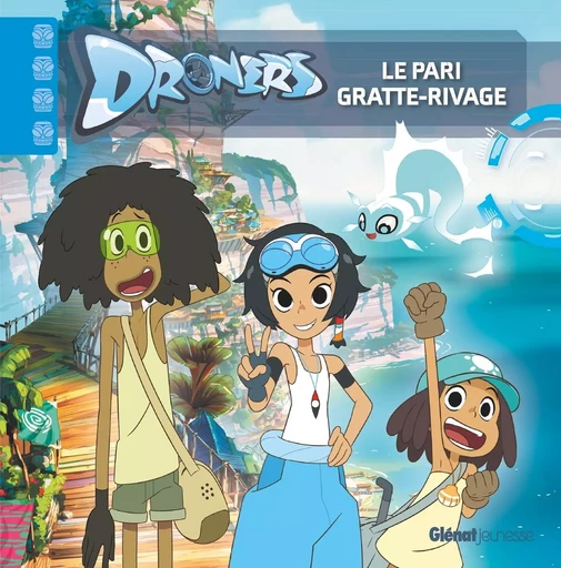 Droners - Le pari Gratte-Rivage - Sylvain dosSantos - GLENAT JEUNESSE