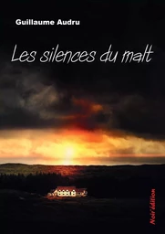 LES SILENCES DU MALT