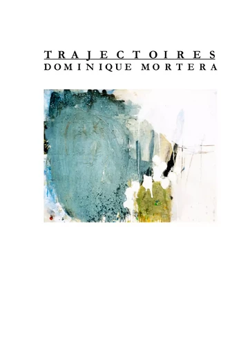 Trajectoires - Dominique Mortera - BOOKS ON DEMAND