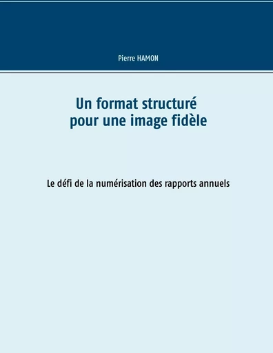 Un format structuré pour l'image fidèle - Pierre Hamon - BOOKS ON DEMAND